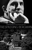 打扰伯格曼 Trespassing Bergman