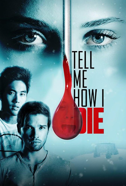 告诉我是怎么死的 Tell Me How I Die (2016)