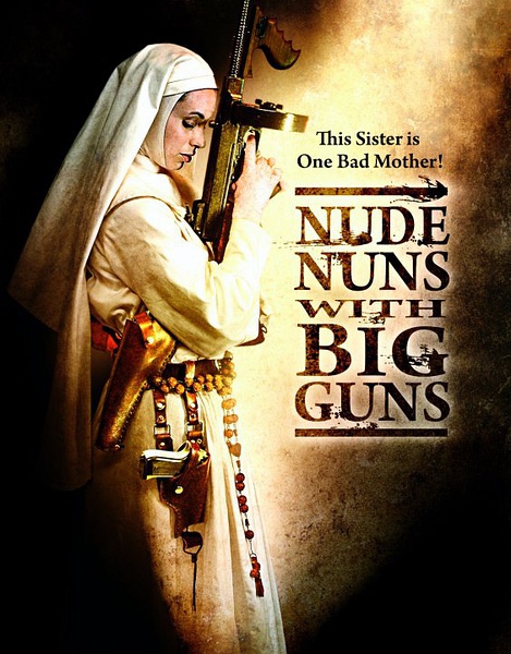 机关枪修女 Nude Nuns with Big Guns (2010)