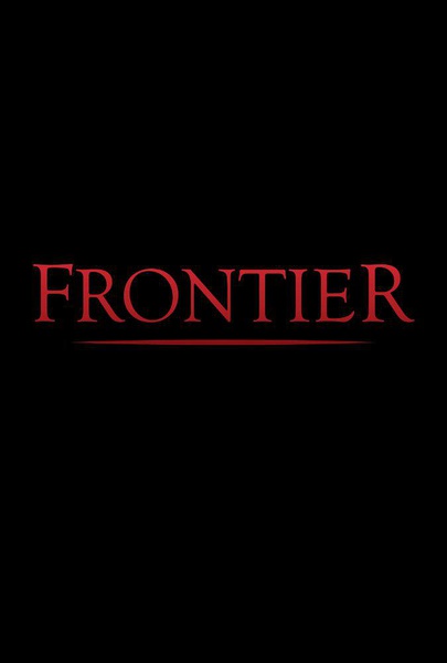 边境 第一季 Frontier Season 1 (2016)