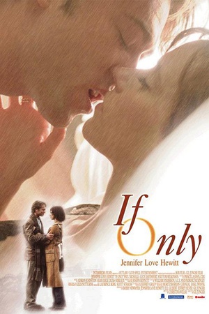 爱再来一次 If Only (2004)