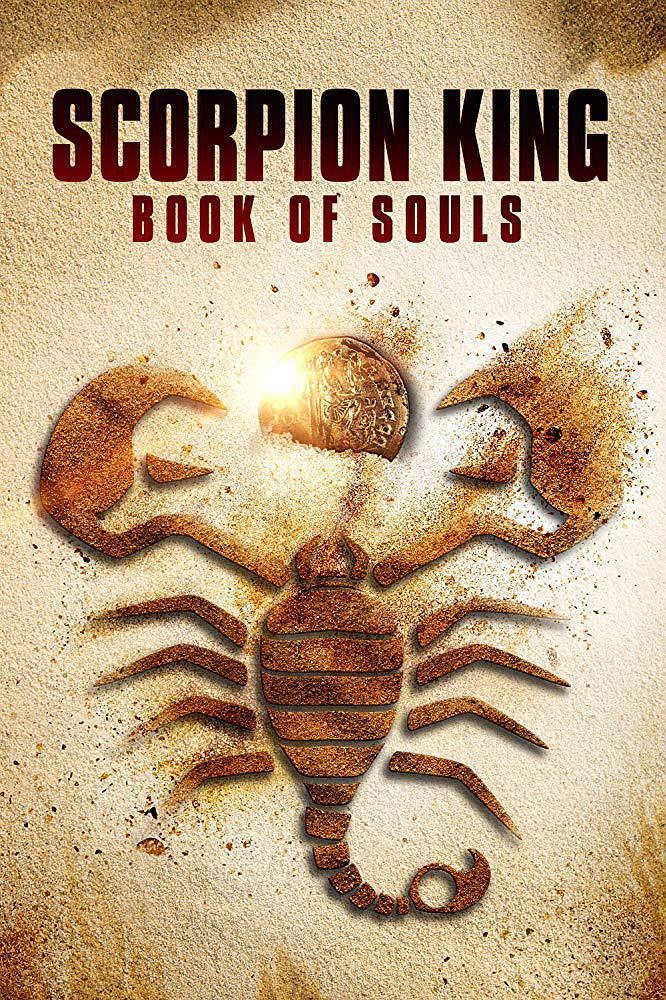 【1~5】蝎子王5:灵魂之书 The Scorpion King: Book of Souls 【WEB-DL1080p内嵌中英字幕】【2018】【动作/冒险】【美国】