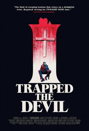 我制服了魔鬼 I Trapped the Devil【2019】【美国】【恐怖】