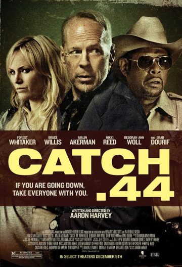 第44条军规 Catch .44【2011】【美国】【剧情 / 惊悚 / 犯罪 / 西部】