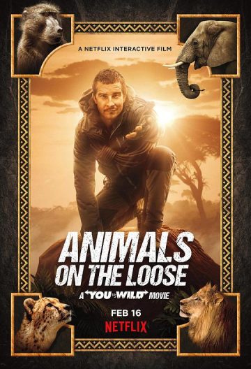你的荒野求生电影版：出逃的野兽 Animals on the Loose: A You vs. Wild Movie【2021】【美国】【冒险/真人秀】